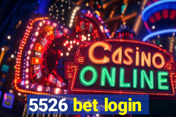 5526 bet login